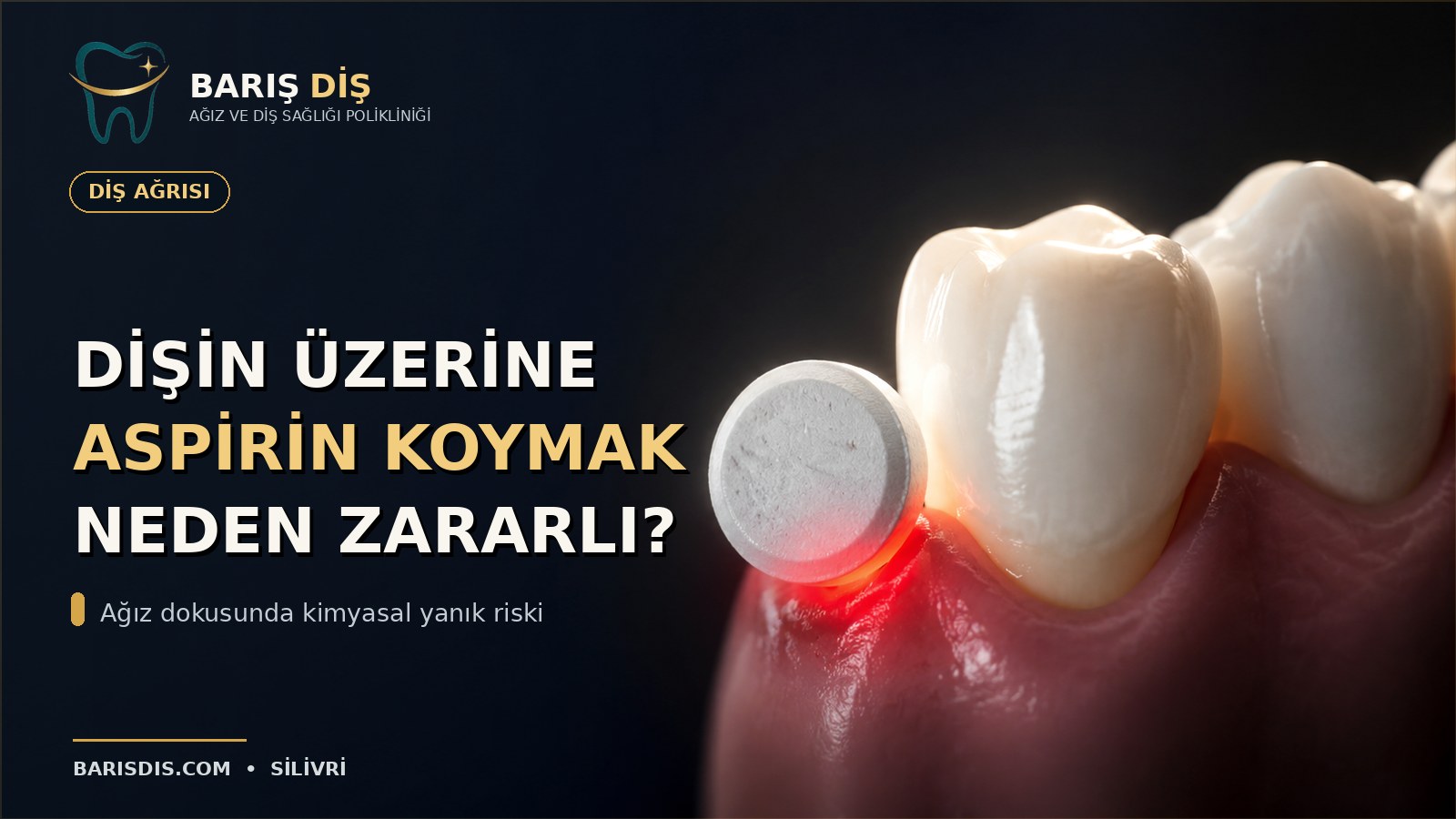 Diş ağrısında aspirini dişin üzerine koymanın diş etine zararını anlatan bilgilendirici kapak görseli